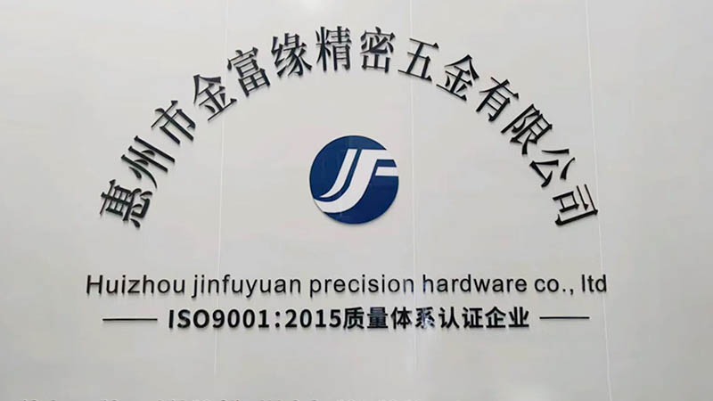 Huizhou Jinfuyuan Precision Hardware Co., Ltd.